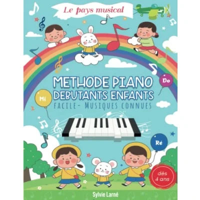 Abbildung von METHODE PIANO DEBUTANTS ENFANTS &quot;Le Pays Musical&quot;. Facile pour apprendre la Musique dès 4 ans. Progressif, Clair et Ludique commencer en douceur. ... notes, Coloriages. Cahier grand format.