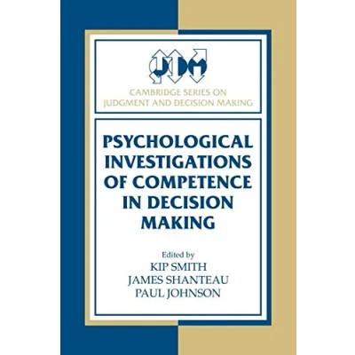 Abbildung von Psychological Investigations of Competence in Decision Making (Cambridge Series on Judgment and Making)
