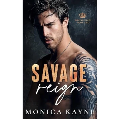 Abbildung von Savage Reign: A Dark Mafia Forced Marriage Romance (Bratva Kings Book 2)