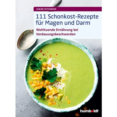 Abbildung von 111 Schonkost Rezepte für Magen und Darm: Wohltuende Ernährung bei Verdauungsbeschwerden