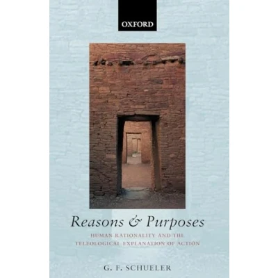 Abbildung von Reasons and Purposes: Human Rationality the Teleological Explanation of Action