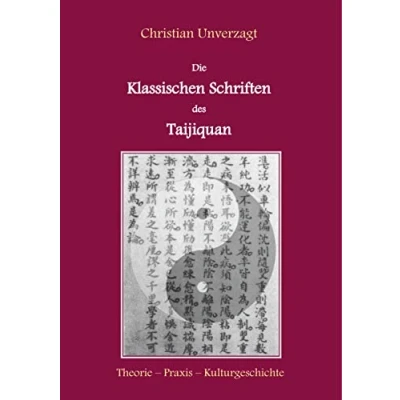 Abbildung von Die Klassischen Schriften des Taijiquan: Theorie Praxis Kulturgeschichte
