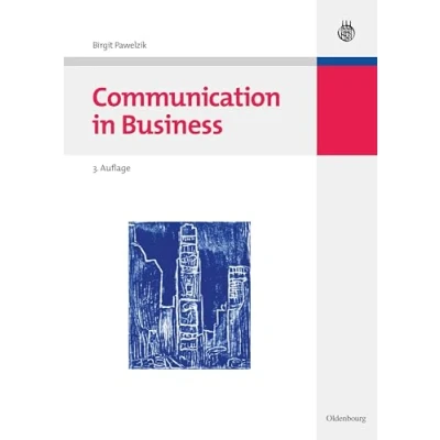 Abbildung von Communication in Business (Lehr und Handbücher zu Sprachen Kulturen)