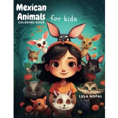 Abbildung von Mexican Animals Coloring book for Kids (Mexican Magic Series)