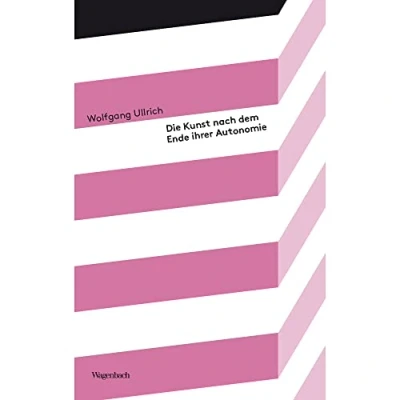 Abbildung von Die Kunst nach dem Ende ihrer Autonomie (Kleine Kulturwissenschaftliche Bibliothek)