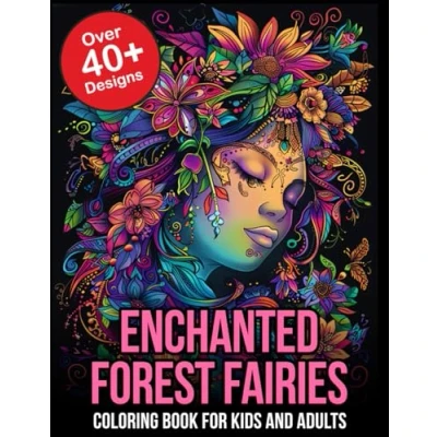 Abbildung von Enchanted Forest Fairies Coloring Book for Kids and Adults