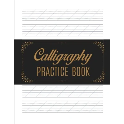 Abbildung von Calligraphy Practice Book: 120 Handwriting Worksheets: Slanted Grid Notebook: Perfect for Beginners and Experienced Calligraphers