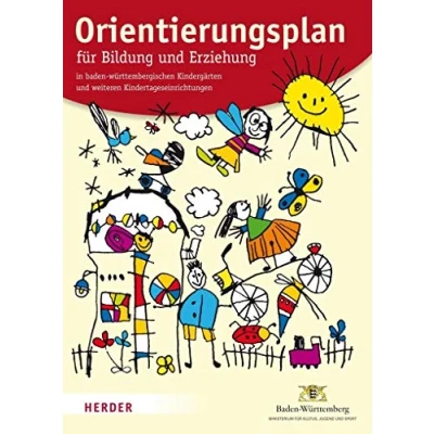 Abbildung von Orientierungsplan: für Bildung und Erziehung in baden württembergischen Kindergärten weiteren Kindertageseinrichtungen. Fassung vom 15. März 2011