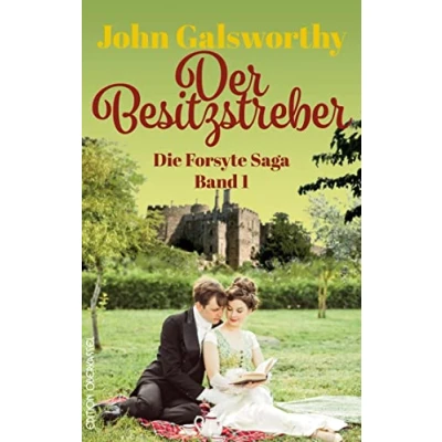 Abbildung von Der Besitzstreber: Die Forsyte Saga Teil 1 (Forsyte: Saga)