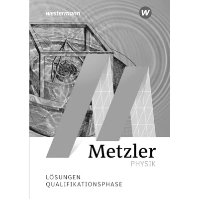 Abbildung von Metzler Physik SII Allgemeine Ausgabe 2022: Qualifikationsphase Lösungen
