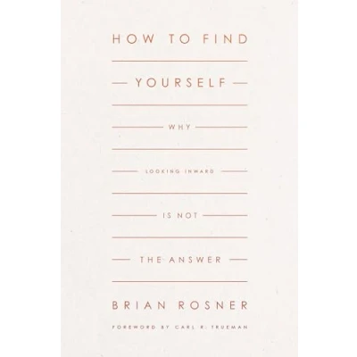 Abbildung von How to Find Yourself: Why Looking Inward Is Not the Answer