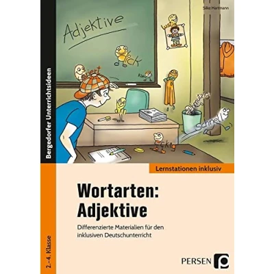 Abbildung von Wortarten: Adjektive: Differenzierte Materialien für den inklusiven Deutschunterricht (2. bis 4. Klasse) (Lernstationen inklusiv)