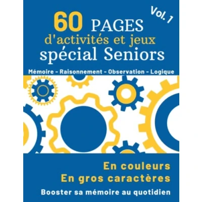 Abbildung von 60 Pages d’Activités et jeux Spécial Seniors: Cahier d’exercices multi en gros caractères pour seniors personnes âgées stimuler la mémoire ... (Livres des seniors)