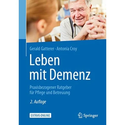 Abbildung von Leben mit Demenz: Praxisbezogener Ratgeber für Pflege und Betreuung
