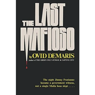 Abbildung von The Last Mafioso: Treacherous World of Jimmy (&quot;the Weasel&quot;) Fratianno
