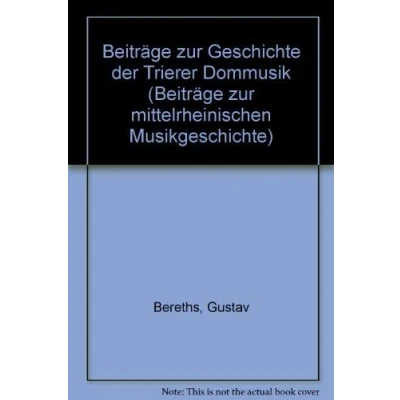 Abbildung von Beiträge zur Geschichte der Trierer Dommusik: Band 15. (Beiträge Mittelrheinischen Musikgeschichte, 15)