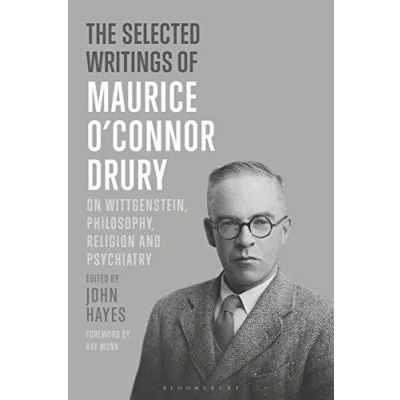 Abbildung von The Selected Writings of Maurice O’Connor Drury: On Wittgenstein, Philosophy, Religion and Psychiatry