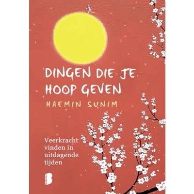 Abbildung von Dingen die je hoop geven: veerkracht vinden in uitdagende tijden