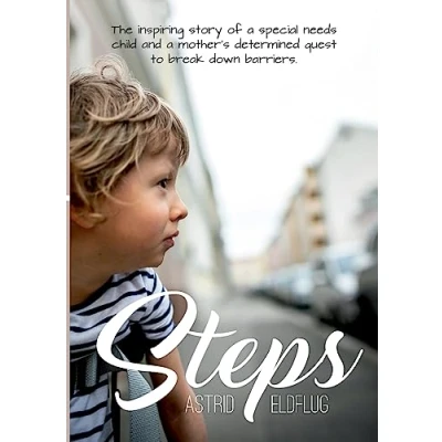 Abbildung von Steps: The inspiring story of a special needs child and mother&#039;s determined quest to break down barriers