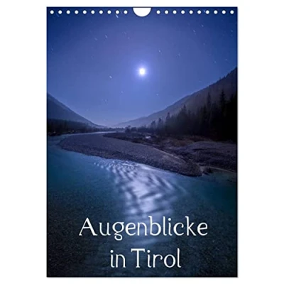 Abbildung von Augenblicke in Tirol (Wandkalender 2025 DIN A4 hoch), CALVENDO Monatskalender
