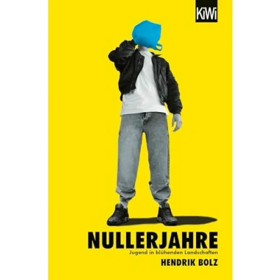 Abbildung von Nullerjahre: Jugend in blühenden Landschaften Mit einem neuen Nachwort von Manja Präkels