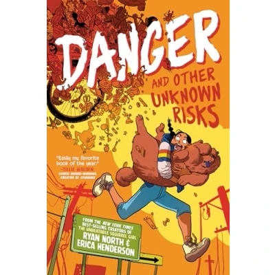 Abbildung von Danger and Other Unknown Risks: A Graphic Novel