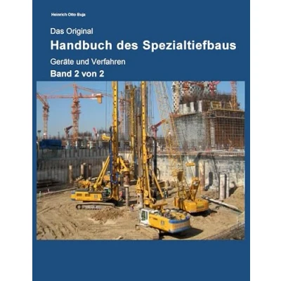 Abbildung von Das Original Handbuch des Spezialtiefbaus: Band 2: Geräte und Verfahren