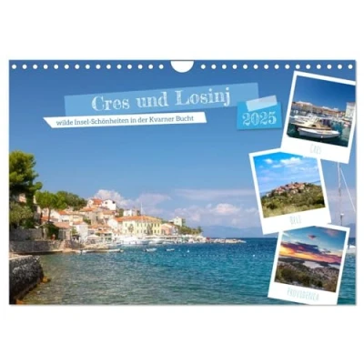 Abbildung von Cres und Losinj, wilde Insel Schönheiten in der Kvarner Bucht (Wandkalender 2025 DIN A4 quer), CALVENDO Monatskalender