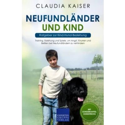 Abbildung von Neufundländer und Kind Ratgeber zur Hund Beziehung: Training, Erziehung Spiele, um Angst, Knurren Beißen bei Neufundländern zu verhindern