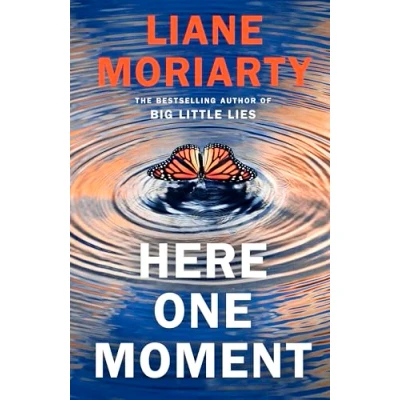 Abbildung von Here One Moment: the highly anticipated new novel from internationally bestselling author of Big Little Lies