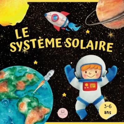 Abbildung von Le Système Solaire pour les Enfants: Apprenez noms des planètes et bien plus encore (Livres éducatifs enfants, Band 3)