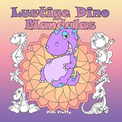 Abbildung von Lustige Dino Mandalas: Ein Malbuch für Kinder und Erwachsene zum Liebhaben Entspannen (Pink Fluffy, Band 2)