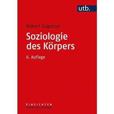 Abbildung von Soziologie des Körpers (Einsichten. Themen der Soziologie)