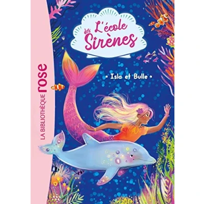 Abbildung von L&#039;école des Sirènes 01 Isla et Bulle