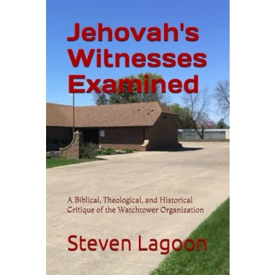 Abbildung von Jehovah&#039;s Witnesses Examined: A Biblical, Theological, and Historical Critique of the Watchtower Organization