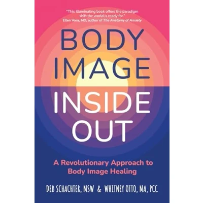 Abbildung von Body Image Inside Out: A Revolutionary Approach to Healing