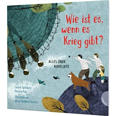 Abbildung von Weltkugel 3: Wie ist es, wenn es Krieg gibt?: Alles über Konflikte Große Fragen kindgerecht erklärt (3)