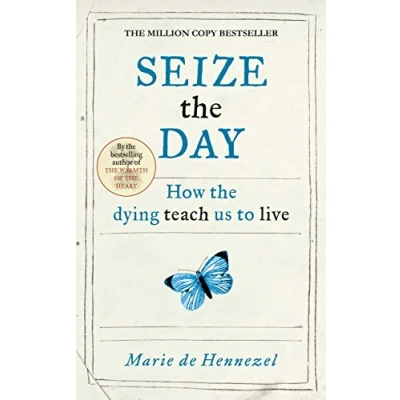 Abbildung von Seize the Day: How dying teach us to live