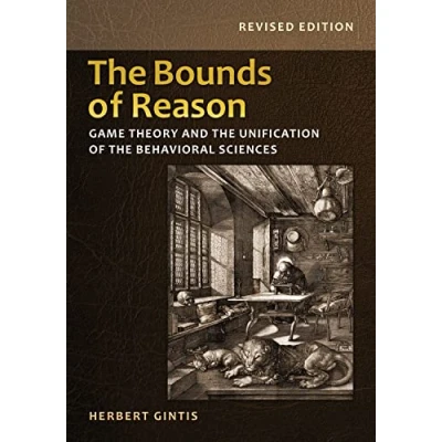 Abbildung von the Bounds of Reason: Game Theory and Unification Behavioral Sciences