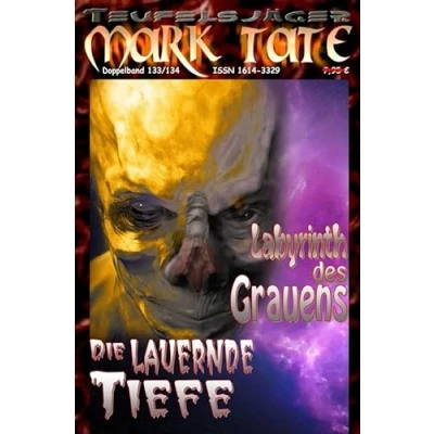 Abbildung von TEUFELSJÄGER Mark Tate / 133 134: Labyrinth des Grauens: …und: Die lauernde Tiefe
