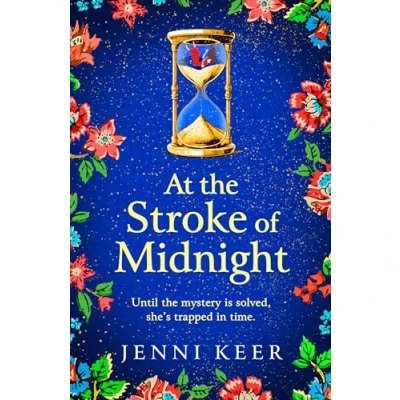 Abbildung von At The Stroke Of Midnight: A completely spellbinding, enchanting historical novel from BESTSELLER Jenni Keer for 2024