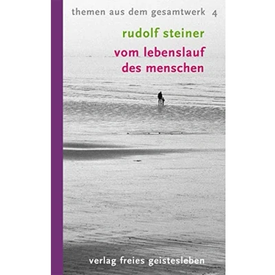 Abbildung von Vom Lebenslauf des Menschen: 12 Vorträge (Themen aus dem Gesamtwerk)
