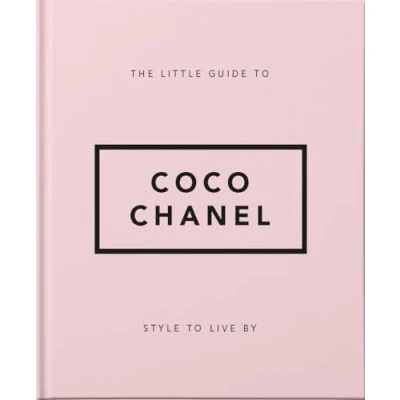 Abbildung von The Little Guide to Coco Chanel: Style Live By (Little Books of Fashion)