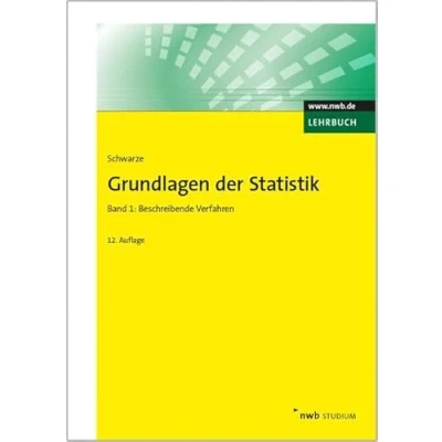 Abbildung von Grundlagen der Statistik, Band 1: Beschreibende Verfahren. (NWB Studium Betriebswirtschaft)