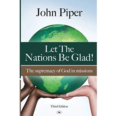 Abbildung von Let The Nations be Glad: Supremacy Of God In Missions