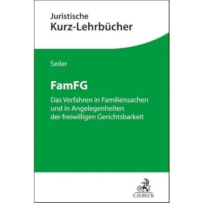 Abbildung von FamFG: das Verfahren in Familiensachen und Angelegenheiten der freiwilligen Gerichtsbarkeit (Kurzlehrbücher für Juristische Studium)