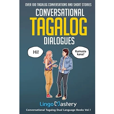 Abbildung von Conversational Tagalog Dialogues: Over 100 Conversations and Short Stories (Conversational Dual Language Books)