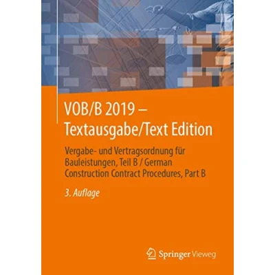 Abbildung von VOB/B 2019 Textausgabe/Text Edition: Vergabe und Vertragsordnung für Bauleistungen, Teil B / German Construction Contract Procedures, Part