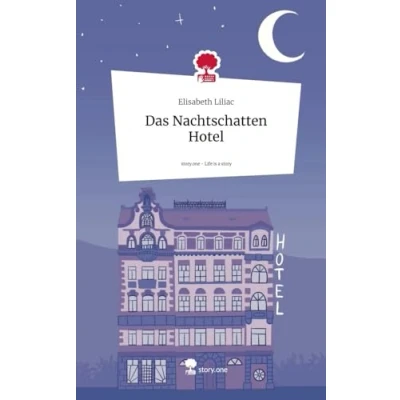 Abbildung von Das Nachtschatten Hotel. Life is a Story story.one: DE