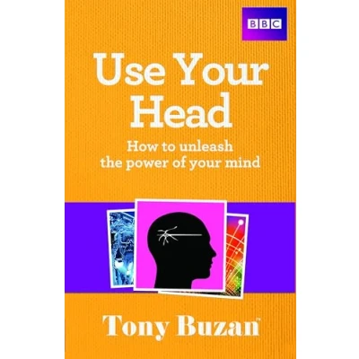 Abbildung von Use Your Head: How to Unleash the Power of Mind